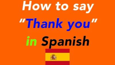 How to Say Thank You in Spanish