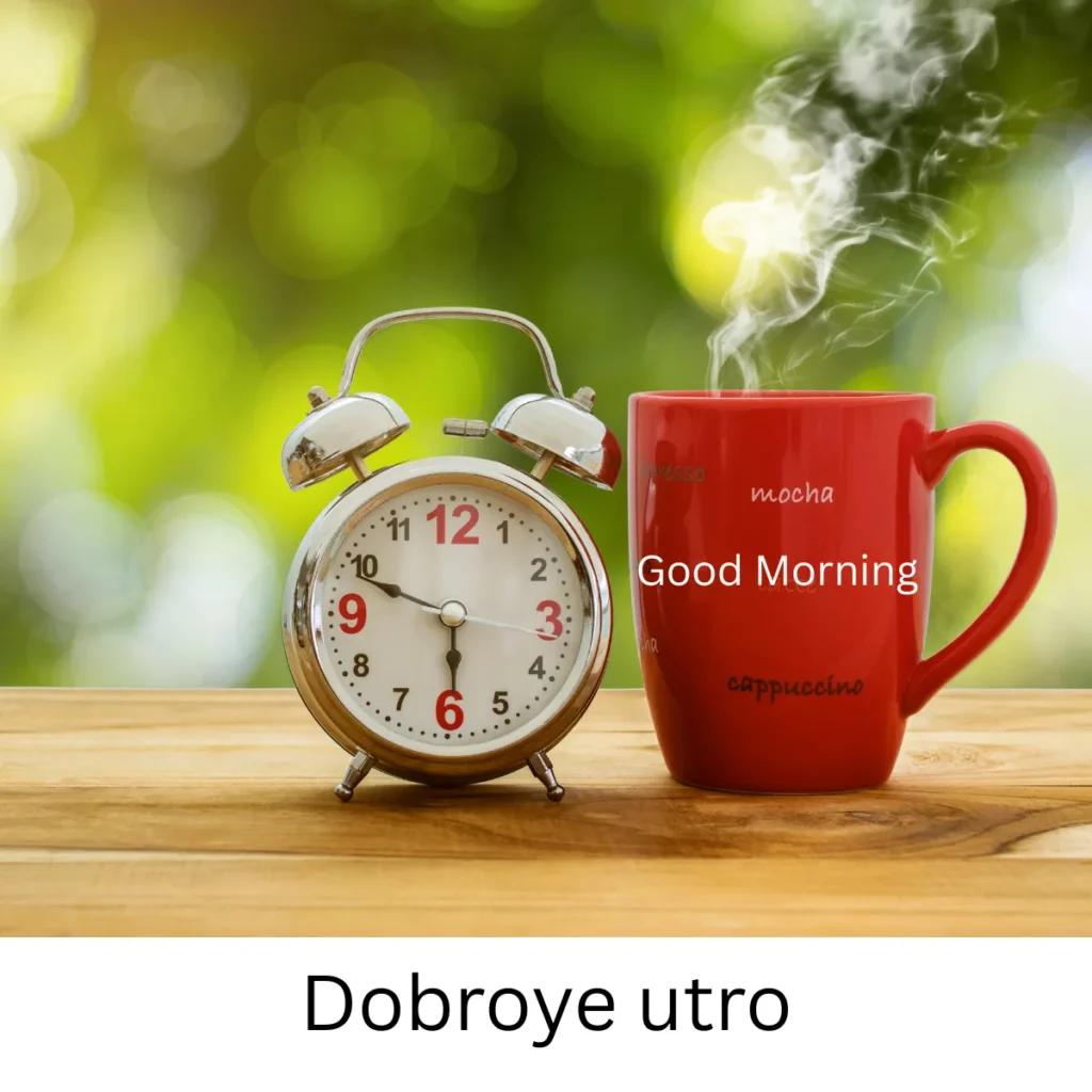 Dobroye utro