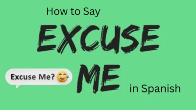 Excuse Me in Spanish