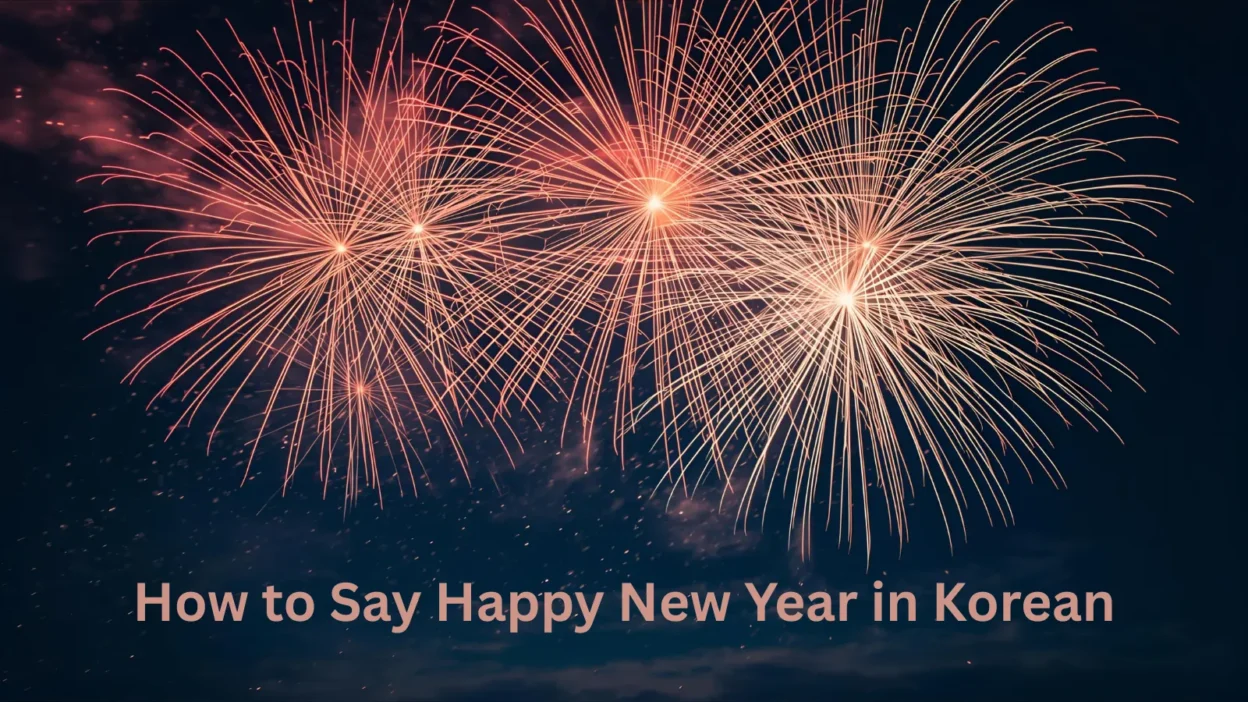 How to Say Happy New Year in Korean