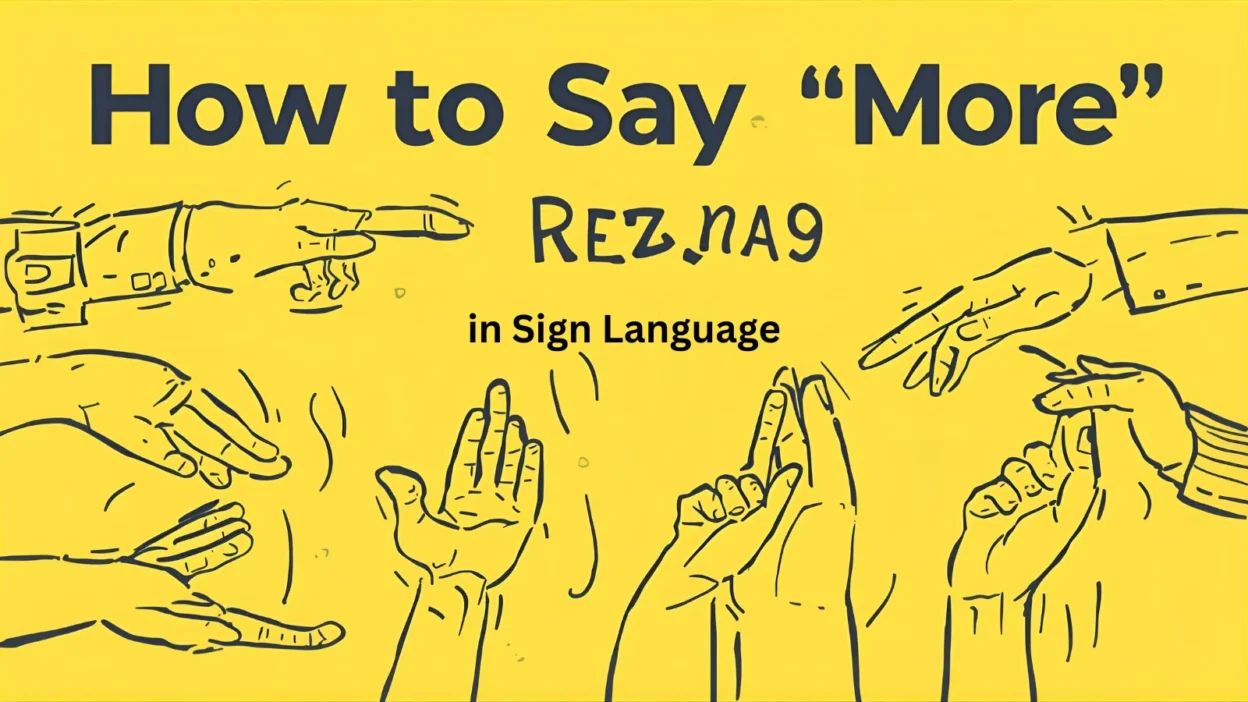 How to Say "More" in Sign Language