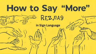 How to Say "More" in Sign Language