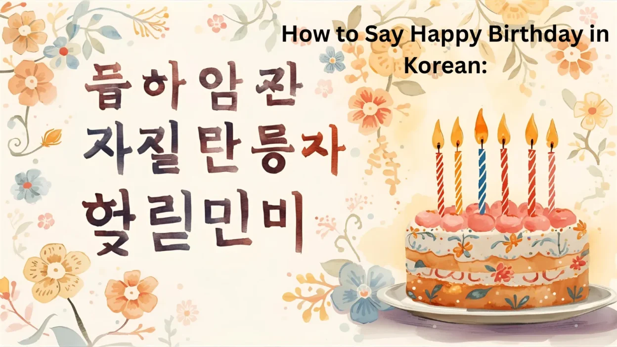 How to Say Happy Birthday in Korean